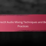 DirectX Audio Mixing Techniques and Best Practices