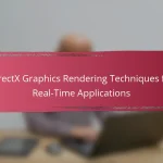 DirectX Graphics Rendering Techniques for Real-Time Applications