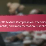 DirectX Texture Compression: Techniques, Benefits, and Implementation Guidelines