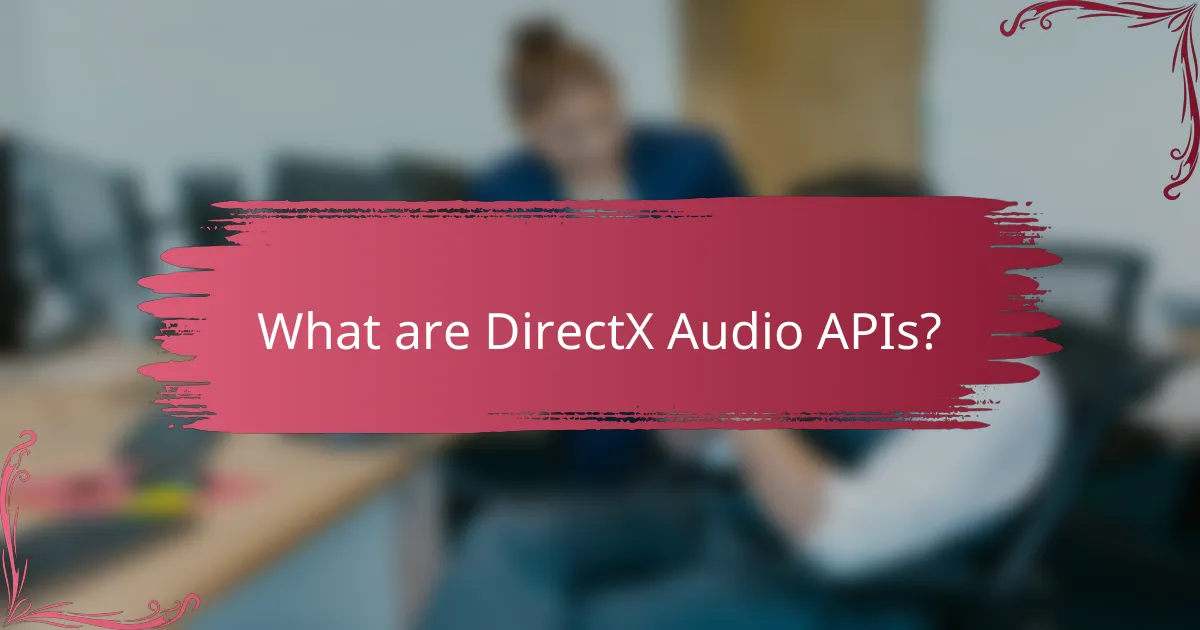 What are DirectX Audio APIs?