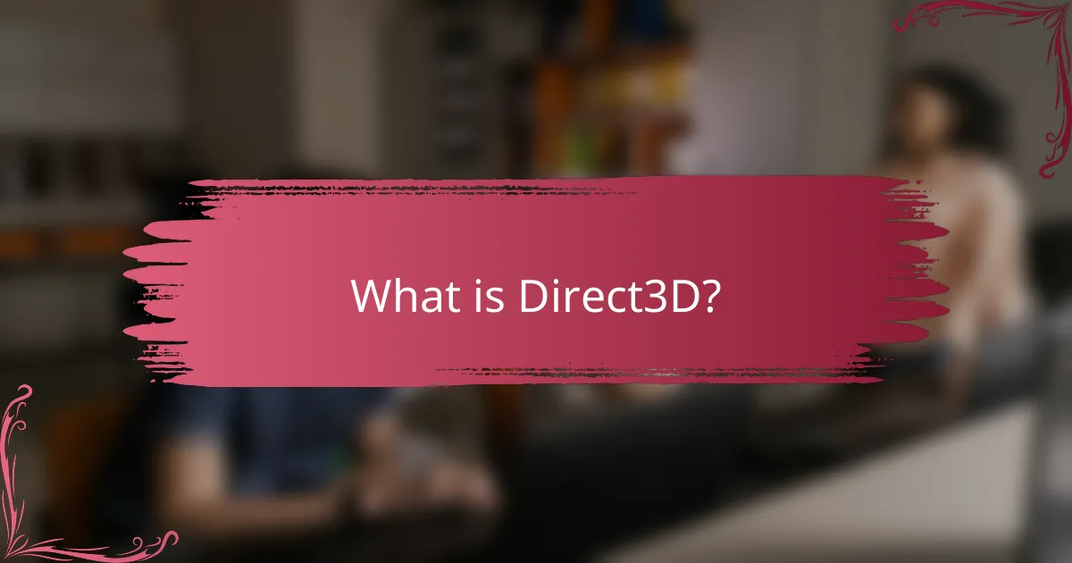 What is Direct3D?