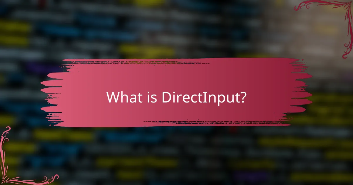 What is DirectInput?